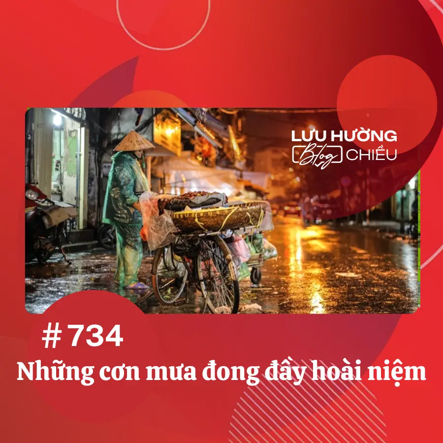 Những cơn mưa đong đầy hoài niệm